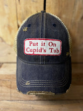 Load image into Gallery viewer, Put it on Cupid's Tab-distressed Trucker Hat
