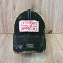 Load image into Gallery viewer, Expensive and Difficult-distressed Trucker Hat